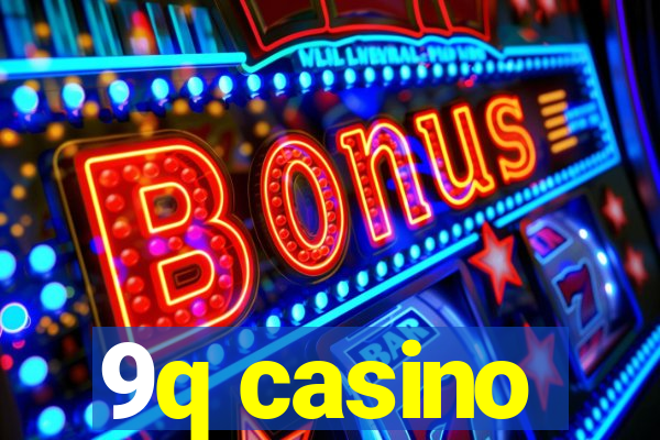 9q casino
